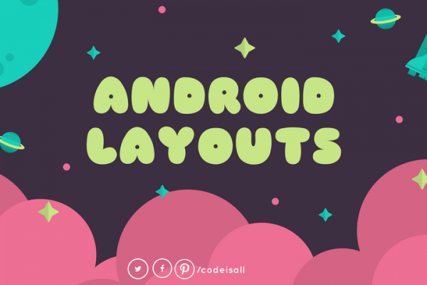 Android Layouts