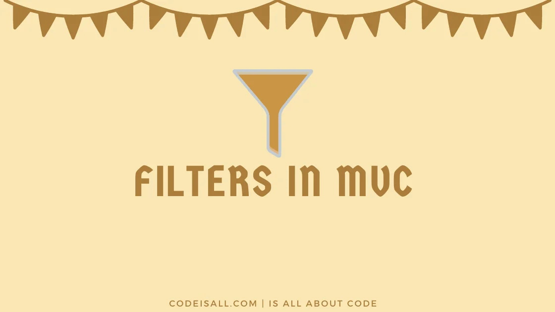Filters in MVC codeisall.com